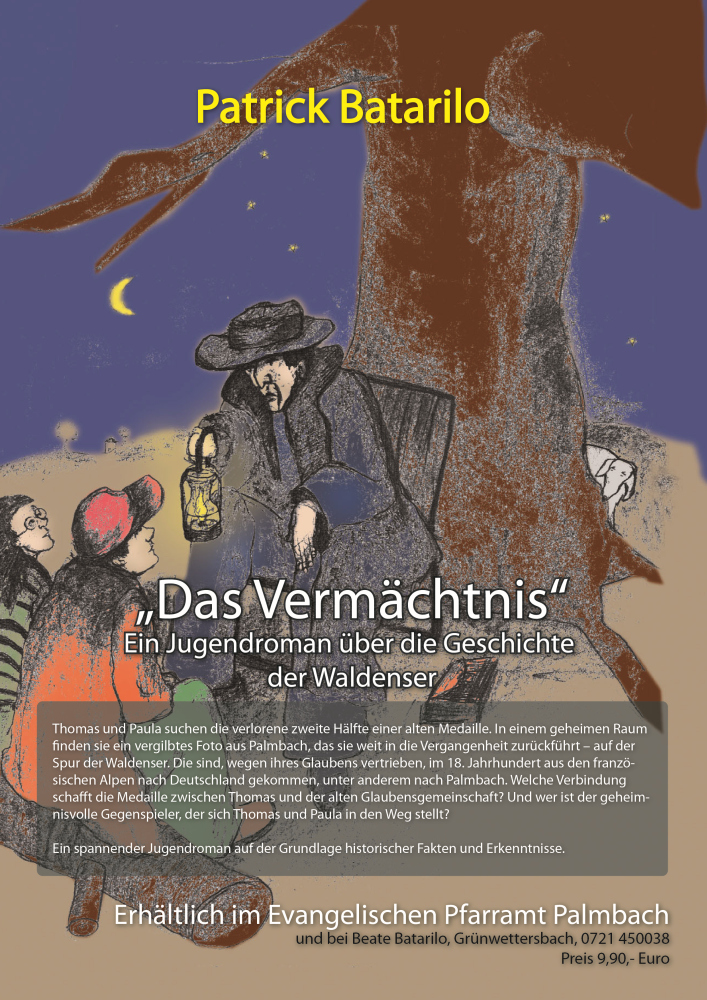 "Das Vermächtnis" - Ein Jugendbuch über die Geschichte der Waldenser, von Patrick Batarilo